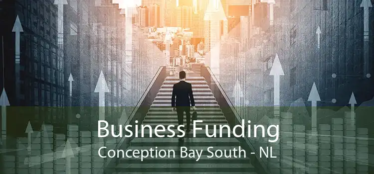 Business Funding Conception Bay South - NL